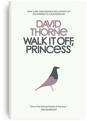 Walk It Off, Princess by David Thorne