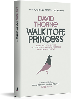 Walk it Off, Princess by David Thorne