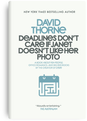 Deadlines Don't Care if Janet Doesn't Like Her Photo by David Thorne