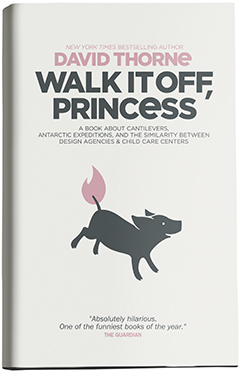 Walk It Off, Princess by David Thorne