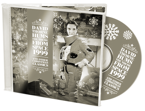 David Thorne Hums the Theme from Space 1999 and Other Christmas Classics